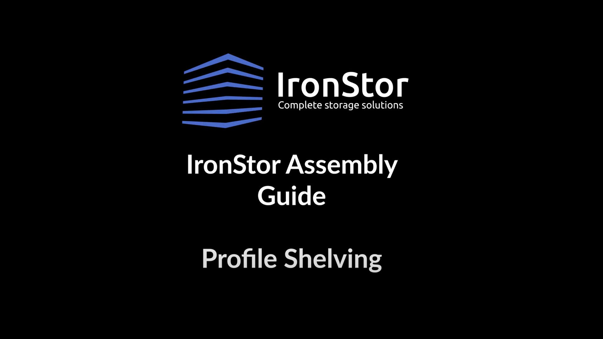Ironstor Profile Shelving Assembly Video