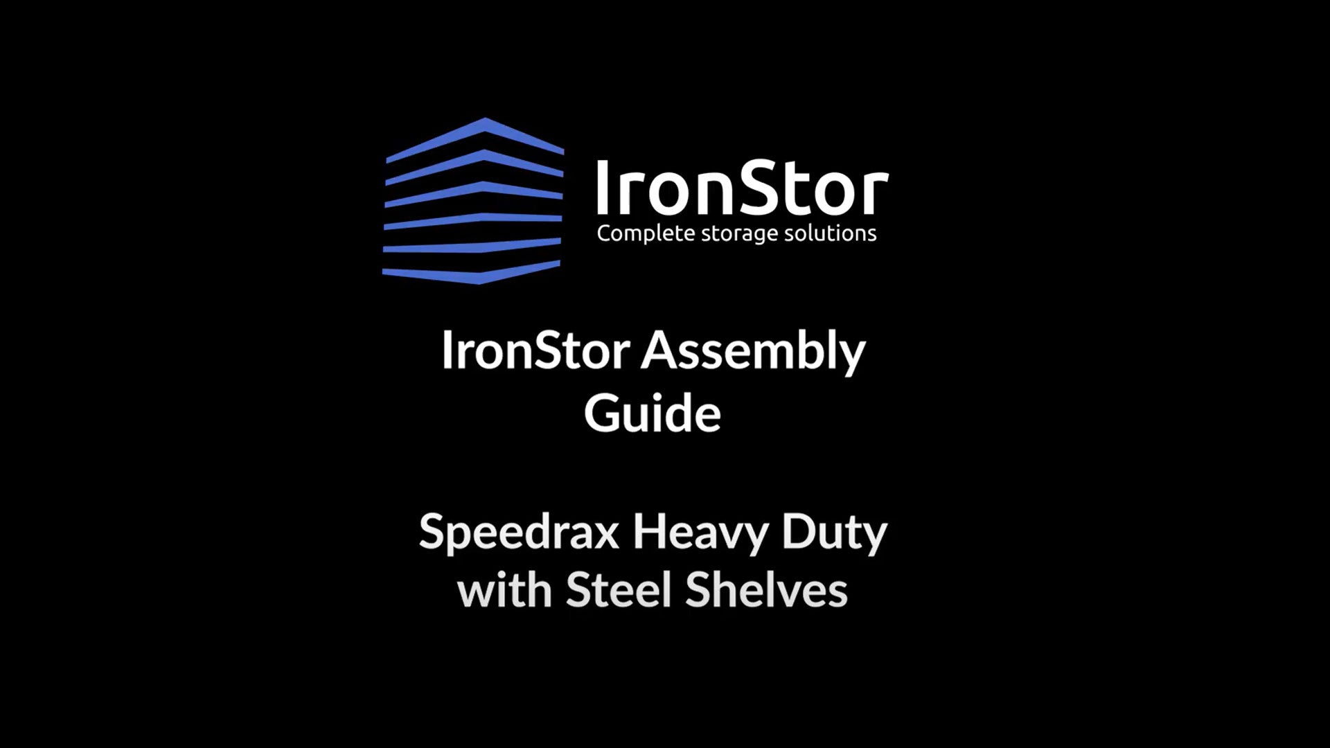 IronStor Heavy Duty Assembly Video